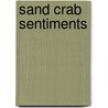 Sand Crab Sentiments door Sandy Haney