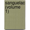 Sanguelac (Volume 1) door Percy Greg
