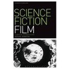 Science Fiction Film door Keith M. Johnston