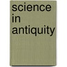 Science in Antiquity door Dr Jon Mandaville