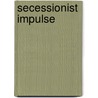 Secessionist Impulse door William L. Barney