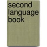 Second Language Book door Frank Ellsworth Spaulding