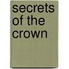 Secrets Of The Crown door Andrew Jacobson