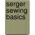 Serger Sewing Basics