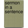 Sermon In A Sentence door John P. McClernon