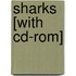 Sharks [with Cd-rom]