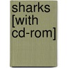 Sharks [with Cd-rom] door Jen Green