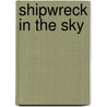 Shipwreck in the Sky by Eando Binder