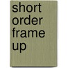 Short Order Frame Up by Ron Jacobs