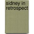Sidney In Retrospect