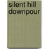 Silent Hill Downpour