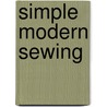 Simple Modern Sewing by Shugu-To Seikatsusha