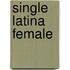 Single Latina Female