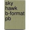 Sky Hawk B-format Pb door Gill Lewis