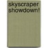 Skyscraper Showdown!