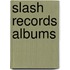 Slash Records Albums