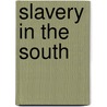 Slavery in the South by John O. Allen