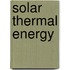 Solar Thermal Energy
