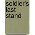 Soldier's Last Stand