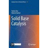 Solid Base Catalysis door Yoshio Ono