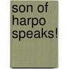 Son Of Harpo Speaks! door Bill Marx