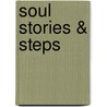 Soul Stories & Steps door Trudy Ettelson