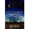 Space Is Calling Me? by Ro Bily