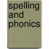 Spelling and Phonics
