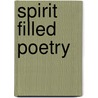 Spirit Filled Poetry by Alvita Williams Thomas