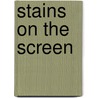 Stains On The Screen door Noel Gray