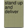 Stand Up And Deliver by Andy Kind