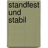 Standfest und Stabil door Jörn Winkler