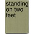 Standing on Two Feet