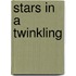 Stars in a Twinkling