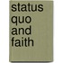 Status Quo And Faith