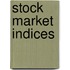 Stock Market Indices