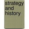 Strategy And History door Edward Luttwak