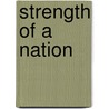 Strength Of A Nation door Michael McKernan
