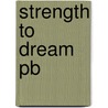 Strength To Dream Pb door Wilson Colin