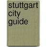Stuttgart City Guide door Roland Mischke
