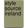 Style Source Ireland by Eoin Lyons