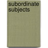 Subordinate Subjects door Mihoko Suzuki