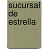 Sucursal de Estrella door Alvaro Cardona Hine