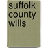 Suffolk County Wills