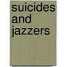 Suicides And Jazzers door Hayden Carruth