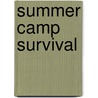 Summer Camp Survival door Tara Michener