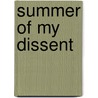 Summer Of My Dissent door Christian M. Frank