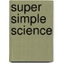 Super Simple Science