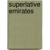 Superlative Emirates door Caroline Klein