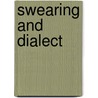 Swearing And Dialect door Karin Wiecha